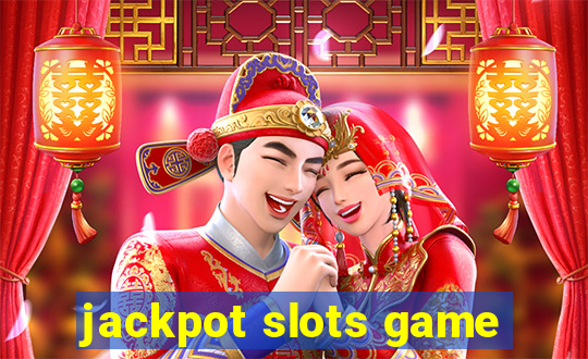 jackpot slots game