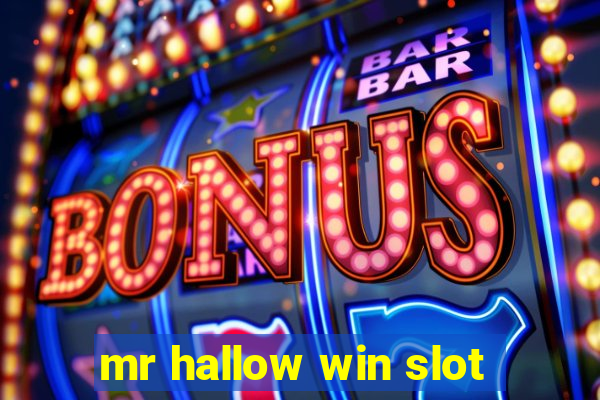 mr hallow win slot