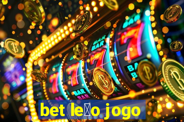 bet le茫o jogo