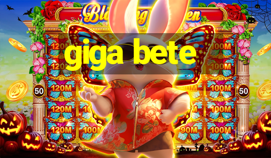 giga bete