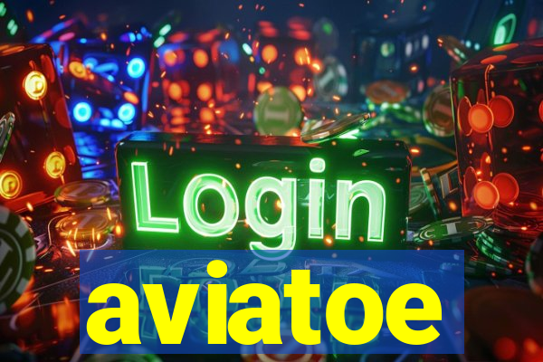 aviatoe