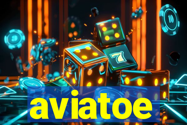 aviatoe