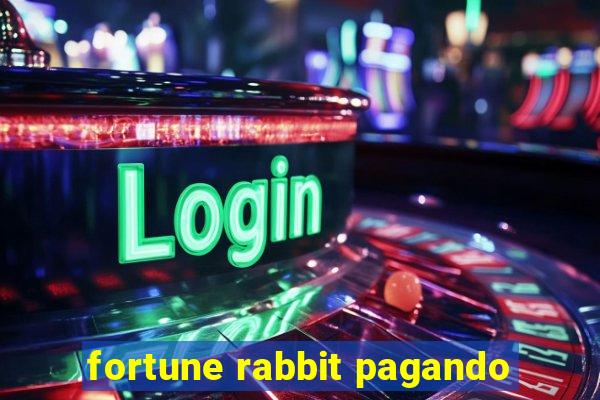 fortune rabbit pagando