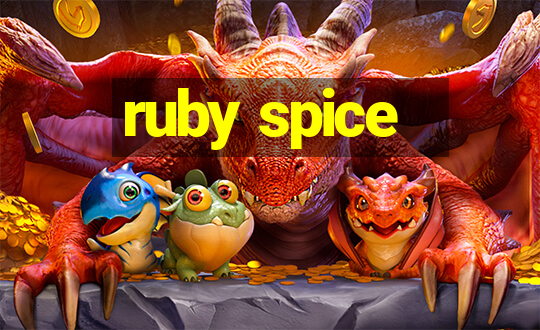 ruby spice