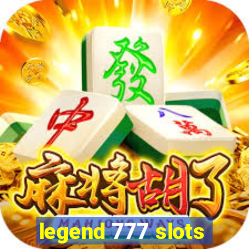 legend 777 slots