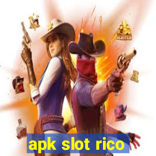 apk slot rico