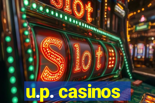 u.p. casinos