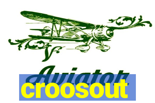 croosout