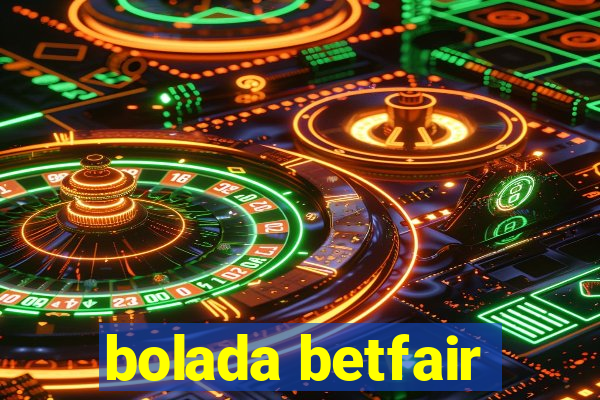 bolada betfair