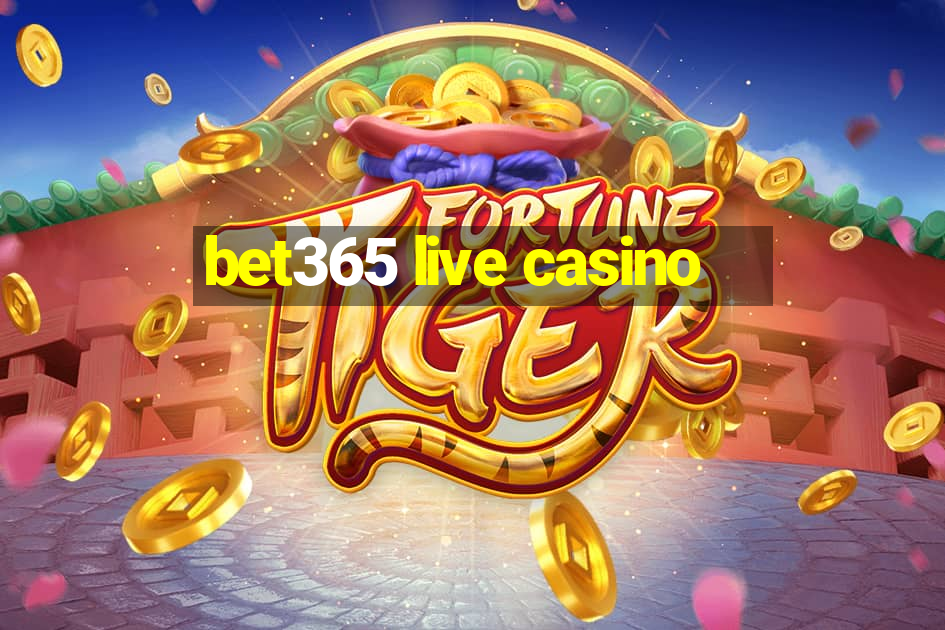 bet365 live casino