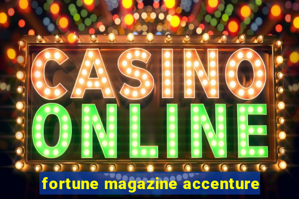 fortune magazine accenture