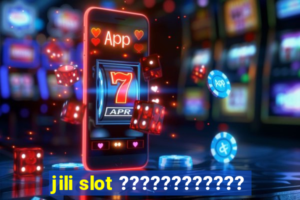 jili slot ????????????