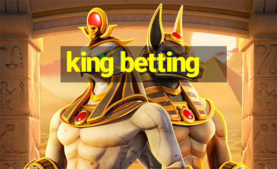 king betting