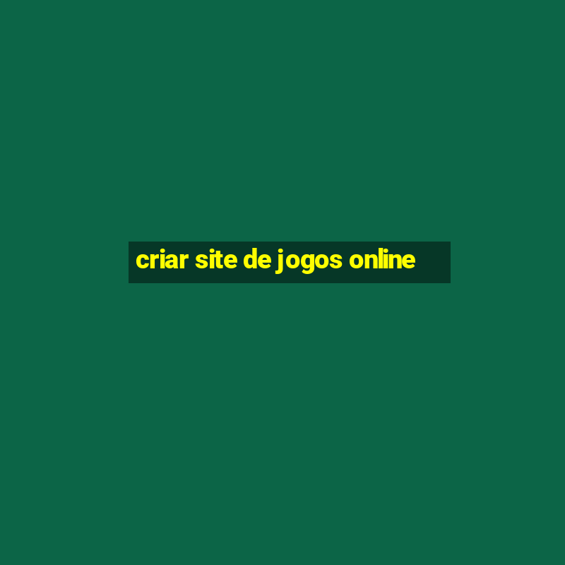 criar site de jogos online