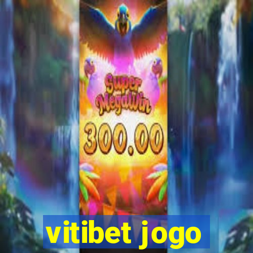 vitibet jogo