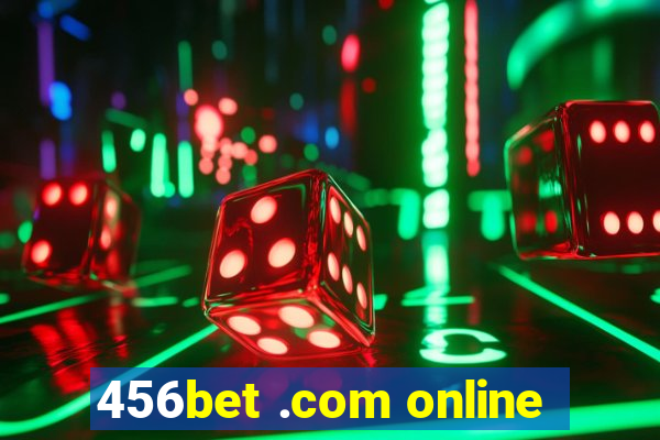 456bet .com online