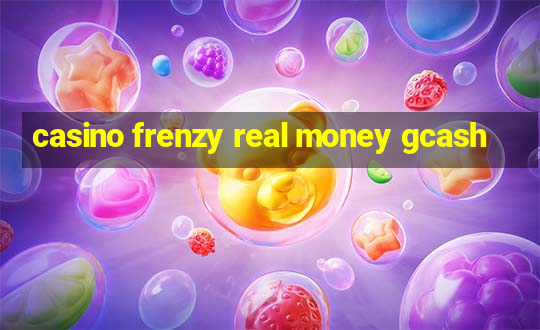 casino frenzy real money gcash