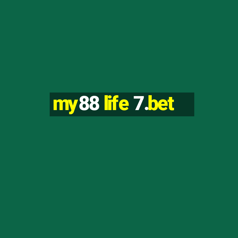 my88 life 7.bet