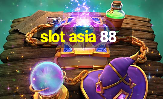 slot asia 88