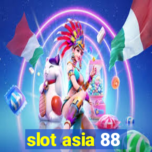 slot asia 88