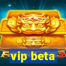 vip beta