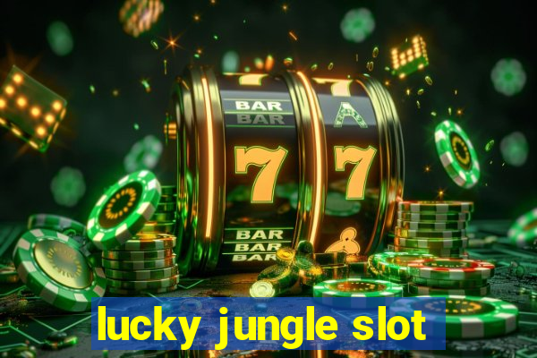 lucky jungle slot