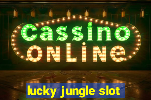 lucky jungle slot