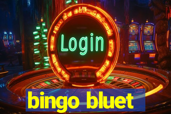 bingo bluet