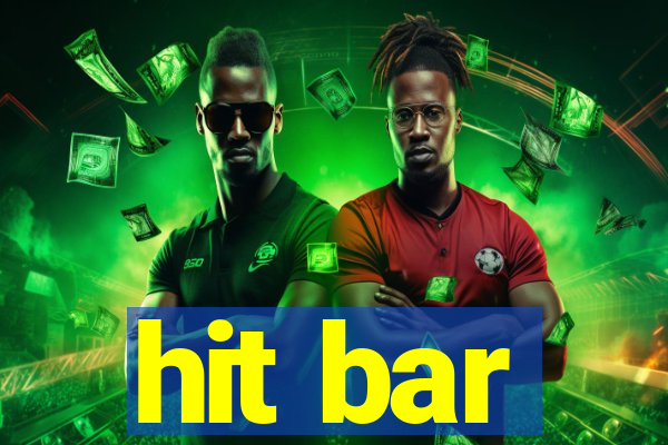 hit bar