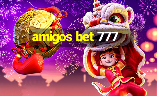 amigos bet 777