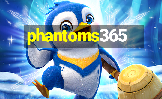 phantoms365