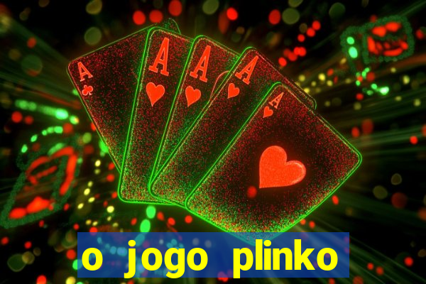 o jogo plinko winner paga mesmo