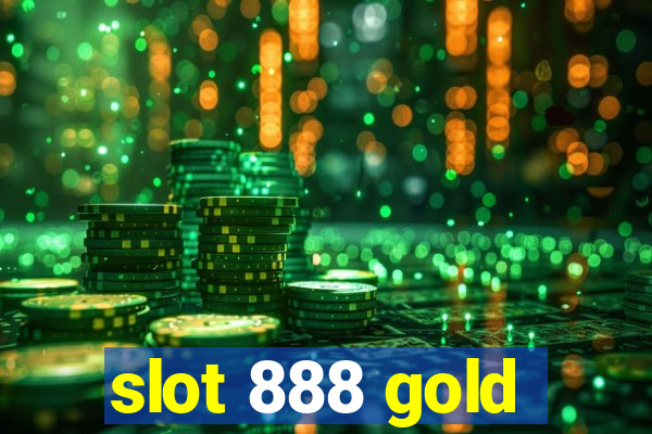 slot 888 gold