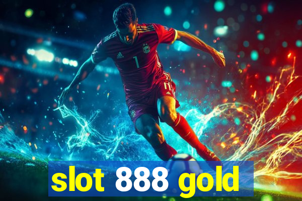 slot 888 gold