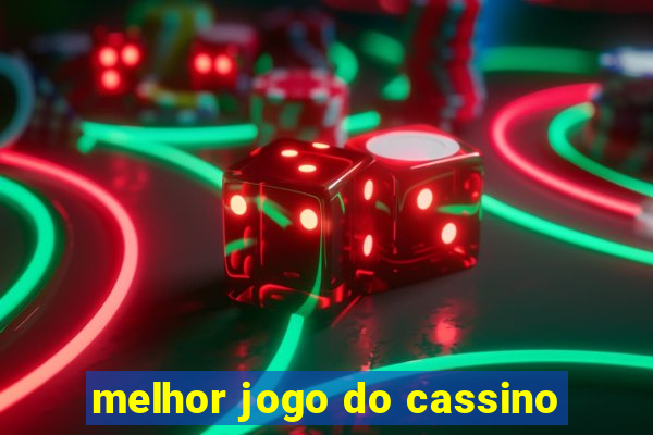 melhor jogo do cassino