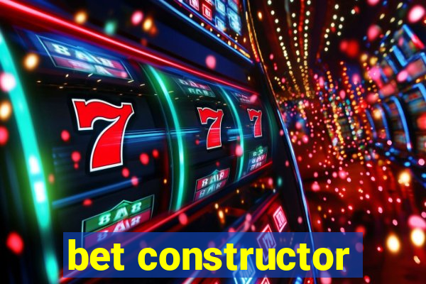 bet constructor