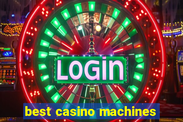 best casino machines