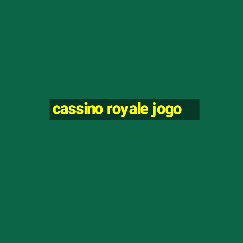 cassino royale jogo