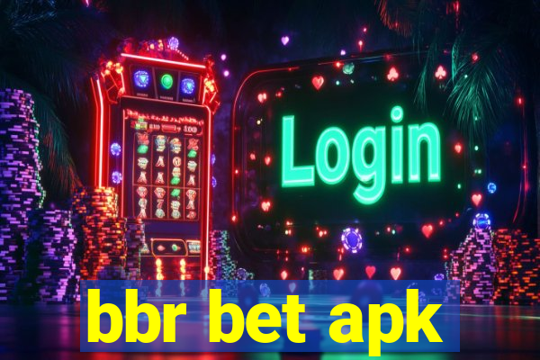 bbr bet apk