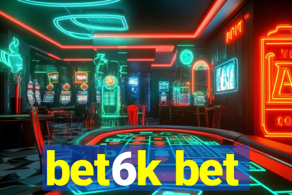 bet6k bet