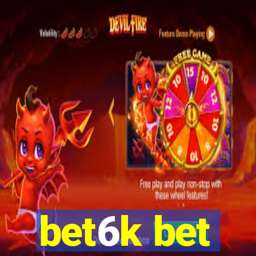 bet6k bet