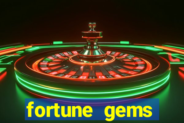 fortune gems horário pagante