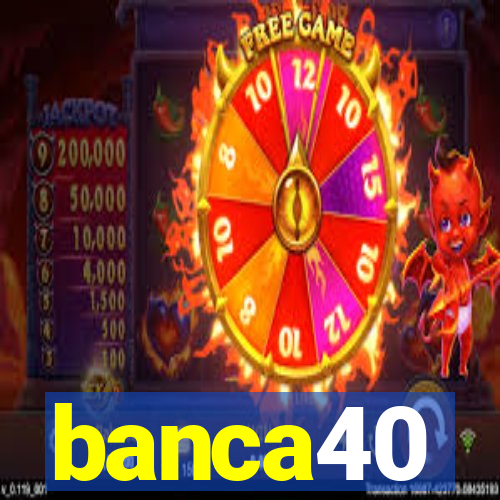 banca40