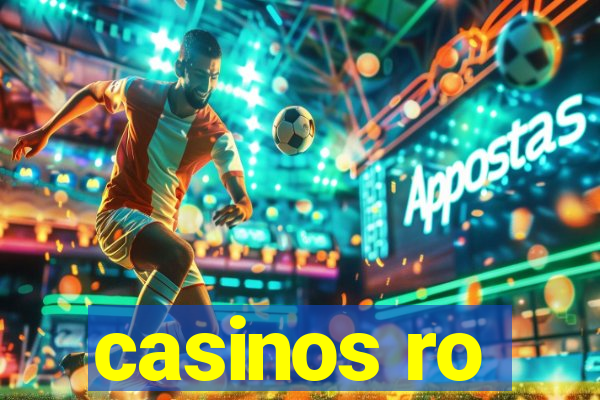 casinos ro