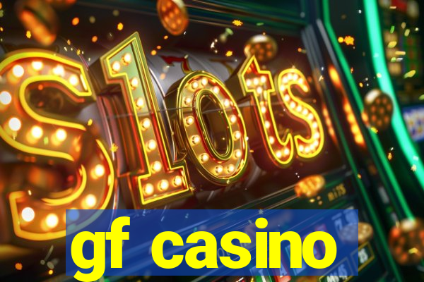 gf casino