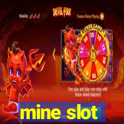 mine slot