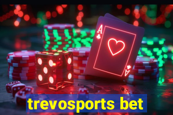 trevosports bet