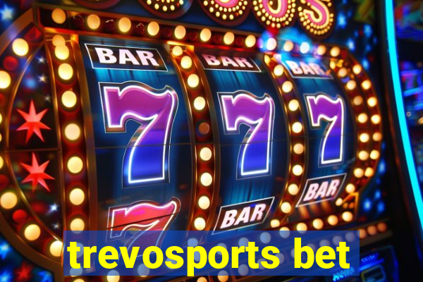 trevosports bet