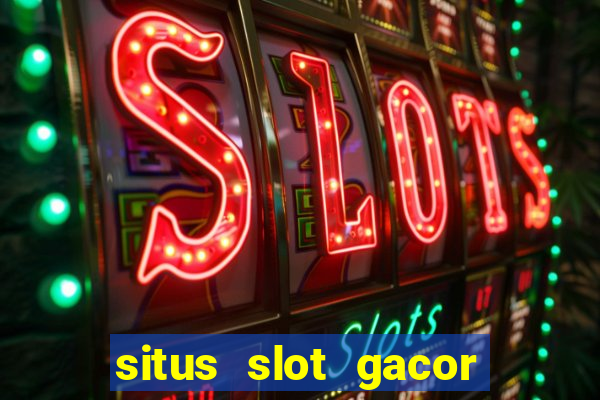 situs slot gacor new member