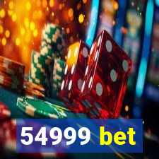 54999 bet